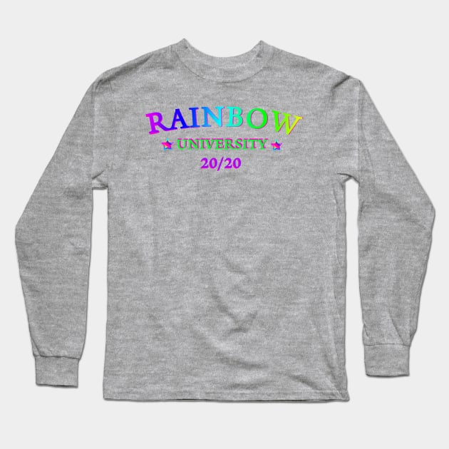 RAINBOW UNIVERSITY LGBTQ+ AGENDA 20/20 Long Sleeve T-Shirt by FANTASIO3000